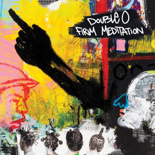 Double O - Firm Meditation (2023)