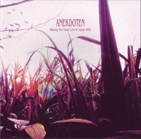 Anekdoten - Waking The Dead: Live In Japan (2005) CD-Rip