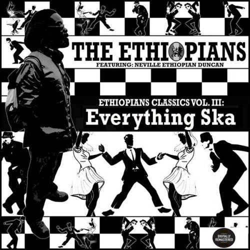 The Ethiopians - Ethiopians Classics, Vol. 3: Everything Ska (2020)