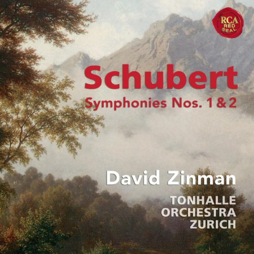 David Zinman - Schubert: Symphonies Nos. 1 & 2 (2012)