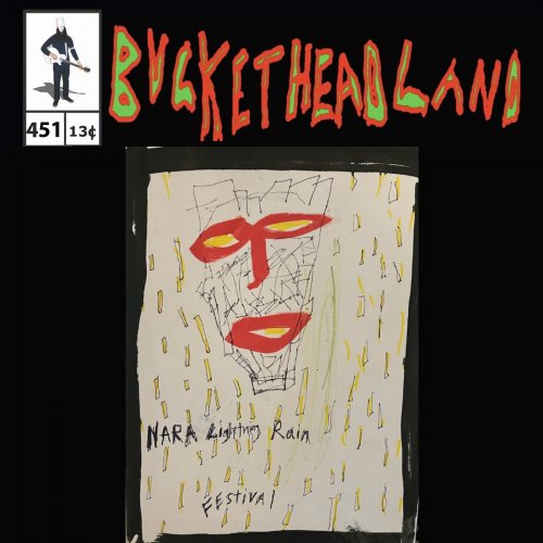 Buckethead - Live From The Nara Lightning Rain Festival (Pike 451) (2023)