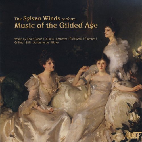 The Sylvan Winds - The Sylvan Winds Perform Music of the Gilded Age (2019)