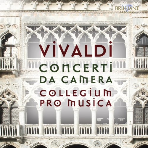 Collegium Pro Musica, Stefano Bagliano, Pierluigi Fabretti, Federico Guglielmo - Vivaldi: Complete Chamber Concertos [3CD] (2012)