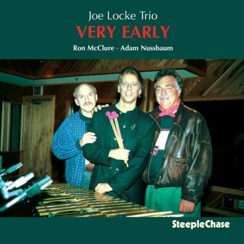 Joe Locke Trio - Very Early (1995)