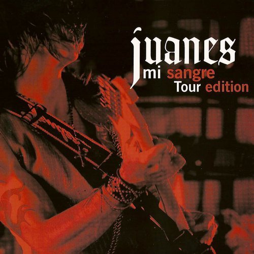 Juanes - Mi Sangre (Tour Edition) (2005)