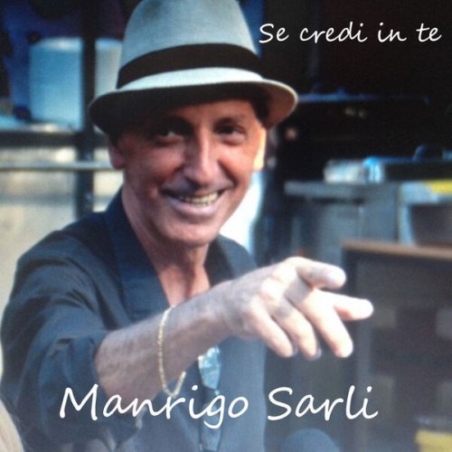 Manrigo Sarli - Se credi in te (2023)