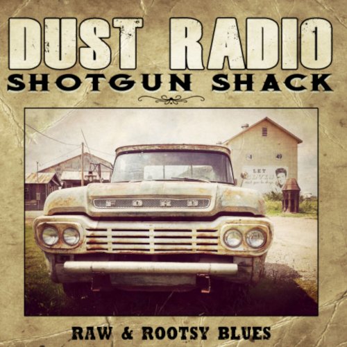 Dust Radio - Shotgun Shack EP (2021) Hi-Res