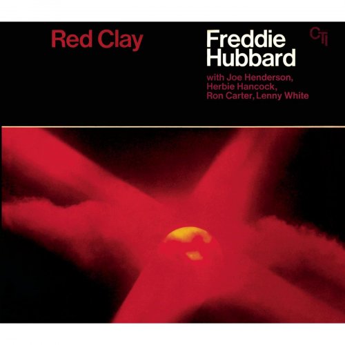 Freddie Hubbard - Red Clay (CTI Records 40th Anniversary Edition - Original Recording Remastered) (2010) Hi-Res