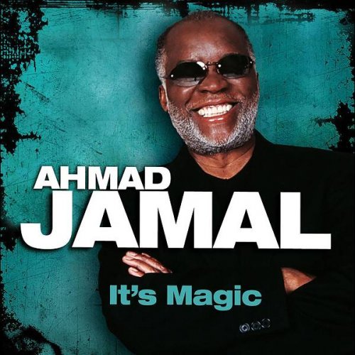 Ahmad Jamal - It's Magic (Limited Edition) (2017)