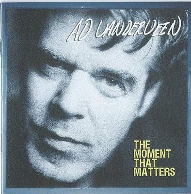 Ad Vanderveen - The Moment That Matters (2003)