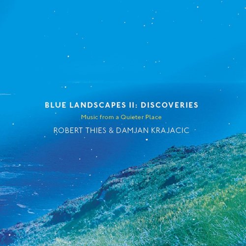 Robert Thies & Damjan Krajacic - Blue Landscapes II: Discoveries (2016)