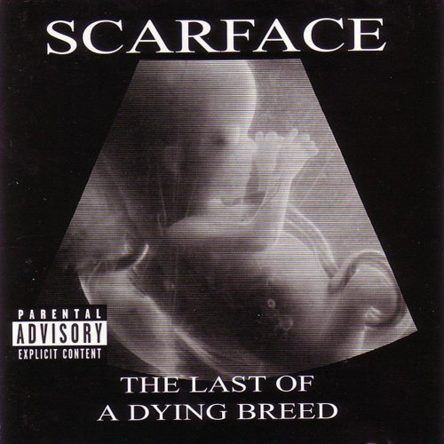 Scarface - The Last Of A Dying Breed (2000)