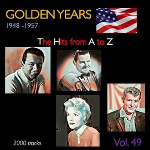VA - Golden Years 1948-1957 · The Hits from A to Z · , Vol. 49 (2023)