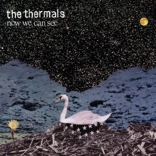 The Thermals - Now We Can See (2009)