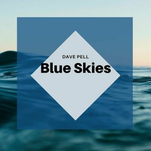 Dave Pell - Blue Skies (2023)