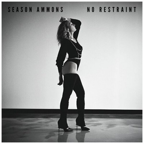 Season Ammons - No Restraint (2023)