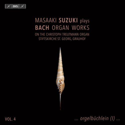 Masaaki Suzuki - J.S. Bach: Organ Works, Vol. 4 (2023) [Hi-Res]