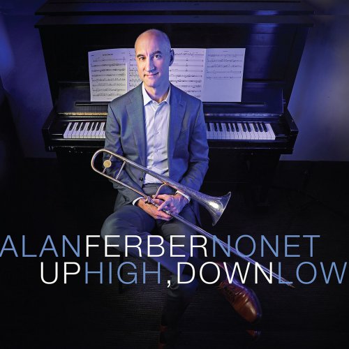 Alan Ferber - Up High, Down Low (2023) [Hi-Res]
