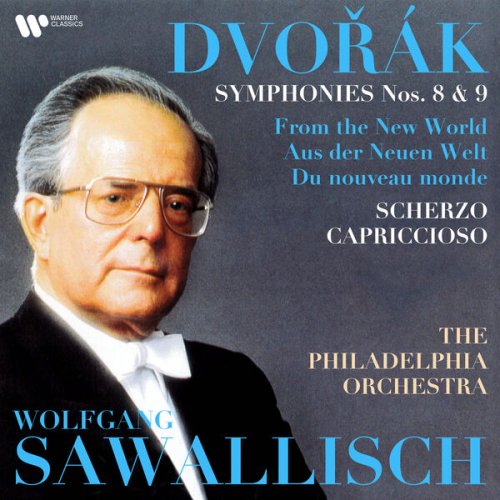 Wolfgang Sawallisch - Dvořák: Scherzo capriccioso, Symphonies Nos. 8 & 9 "From the New World" (2023)