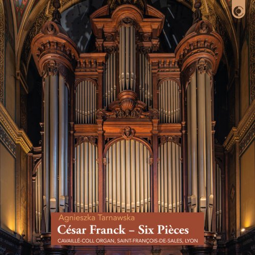 Agnieszka Tarnawska - César Franck - Six Pièces (2023) [Hi-Res]