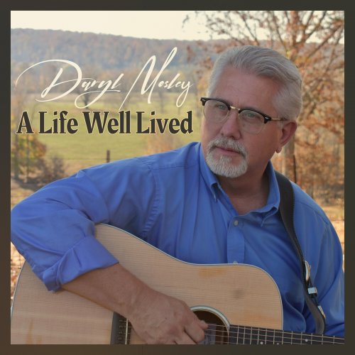 Daryl Mosley - A Life Well Lived (2023)