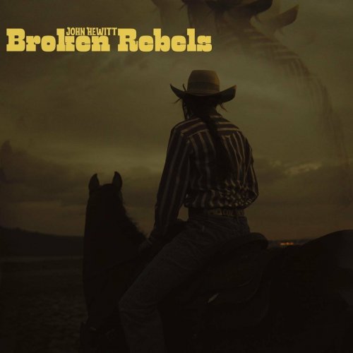 John Hewitt - Broken Rebels (2023)