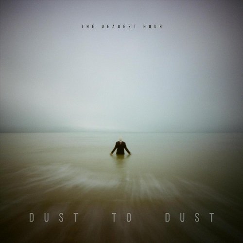 The Deadest Hour - Dust to Dust (2023)