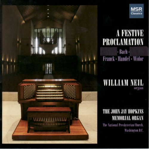 William Neil - A Festive Proclamation: Aeolian-Skinner Organ (2008)