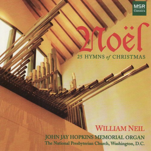 William Neil - Noël: 25 Hymns of Christmas (2005)