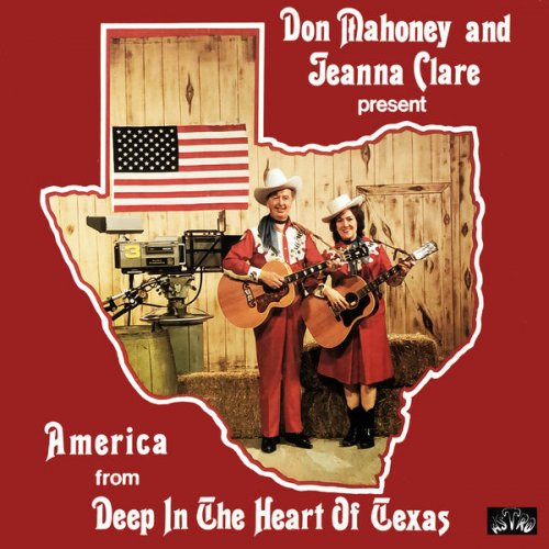 Don Mahoney, Jeana Clare - Present America from Deep in the Heart of Texas (1980) [Hi-Res]