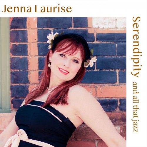 Jenna Laurise, Vince Constantino & Brad Bietry - Serendipity and all that jazz (2023)