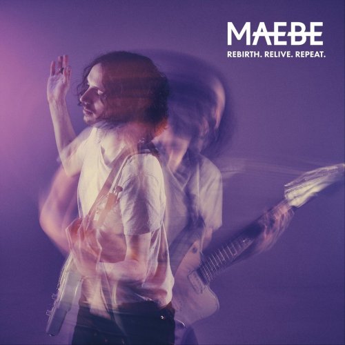 Maebe - Rebirth. Relive. Repeat. (2023)