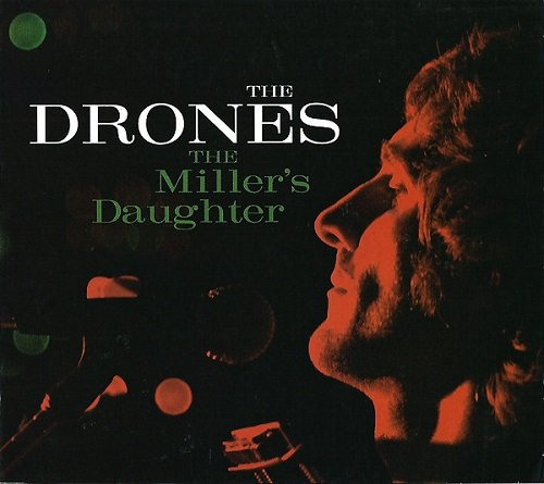 The Drones - The Miller's Daughter (2005)