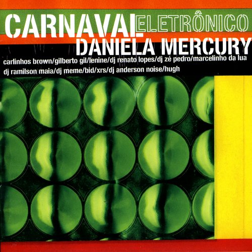Daniela Mercury - Carnaval Eletronico (2004)