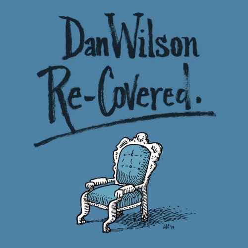 Dan Wilson - Re-Covered (2017) Hi-Res