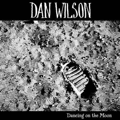 Dan Wilson - Dancing on the Moon EP (2022) Hi-Res