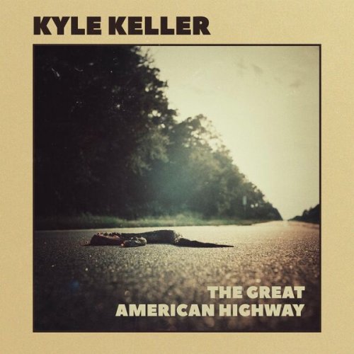 Kyle Keller - The Great American Highway (2023) Hi-Res