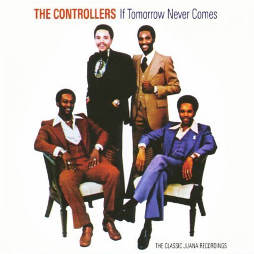 The Controllers - If Tomorrow Never Comes (2010)