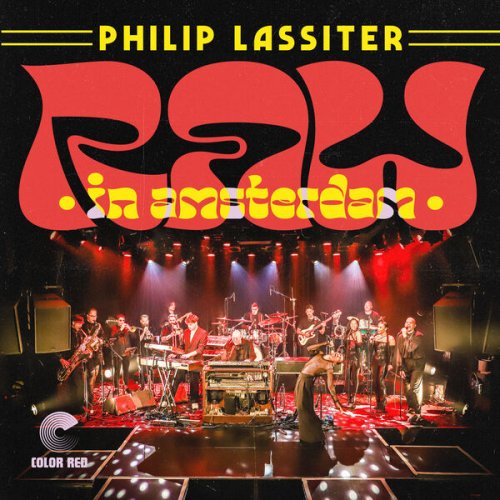 Philip Lassiter - Raw In Amsterdam (2023) Hi-Res