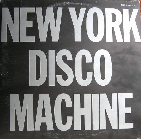 New York Disco Machine - New York Disco Machine (1978)