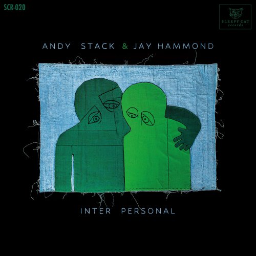 Andy Stack & Jay Hammond - Inter Personal (2023) [Hi-Res]