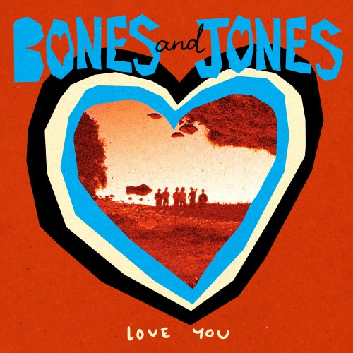 Bones and Jones - Love You (2023) Hi-Res