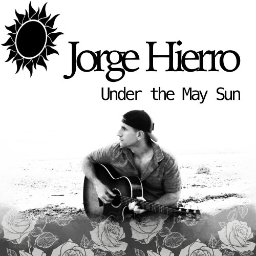 Jorge Hierro - Under the May Sun (2023) Hi Res