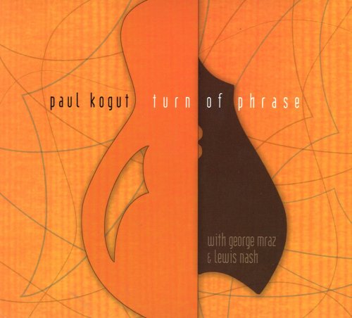 Paul Kogut - Turn Of Phrase (2012)