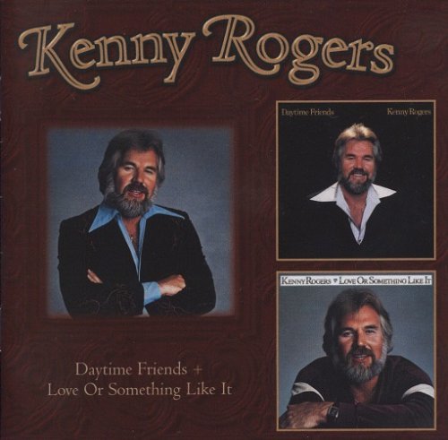 Kenny Rogers - Daytime Friends (1977) & Love Or Something Like It (1978) [2009, Reissue]