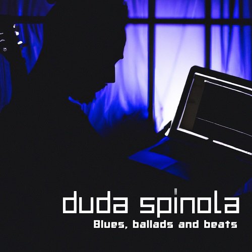 Duda Spínola - Blues, Ballads and Beats (2023)