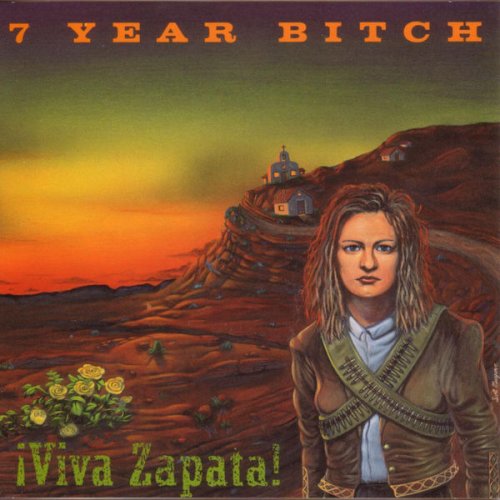 7 Year Bitch - Viva Zapata! (1994/2005) FLAC