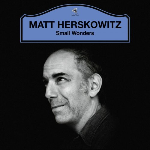 Matt Herskowitz - Small Wonders (2023)