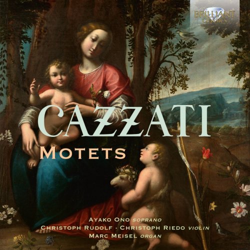 Ayako Ono, Christoph Rudolph, Christoph Riedo, Marc Meisel - Cazzati: Motets (2023) [Hi-Res]