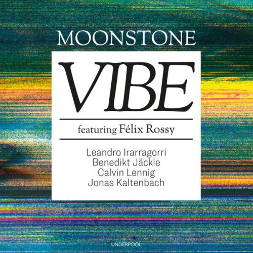 Vibe & Félix Rossy - Moonstone (2023) [Hi-Res]
